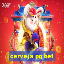 cerveja pg bet